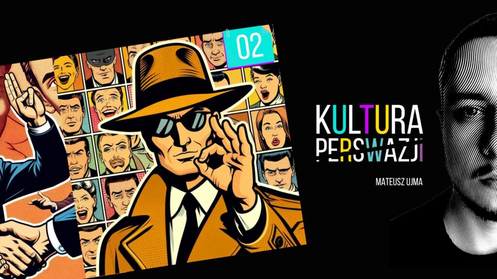 02. Szpiedzy, mikroekspresja i różnice kulturowe. Wprowadzenie do mowy ciała i perswazji.